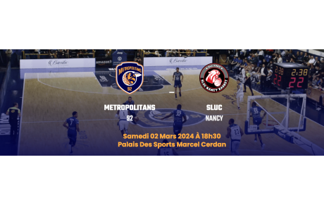 METS 92 - SLUC NANCY le 2 mars 2024 - 18h30